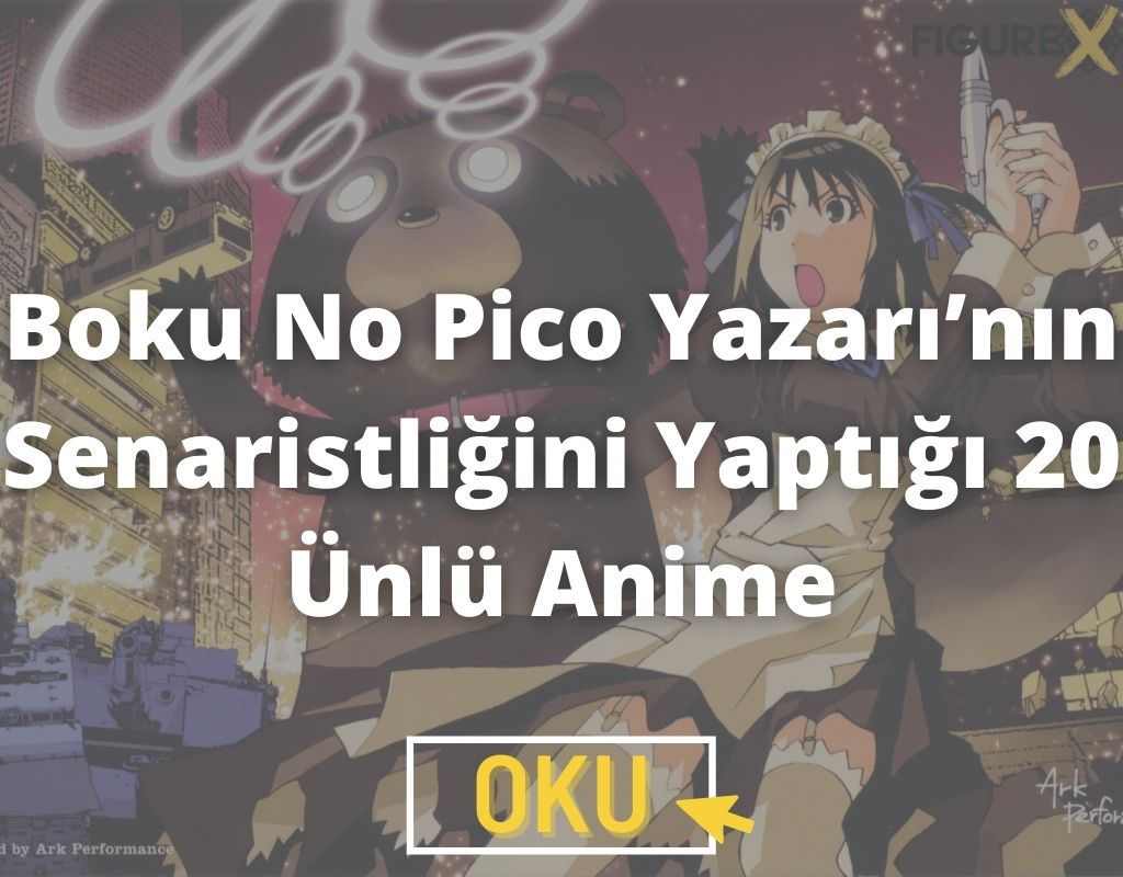 Boku no pico yazarinin senaristligini yaptigi 20 unlu anime - gelmiş geçmiş en büyük anime öneri listesi - 1000+ - figurex anime önerileri