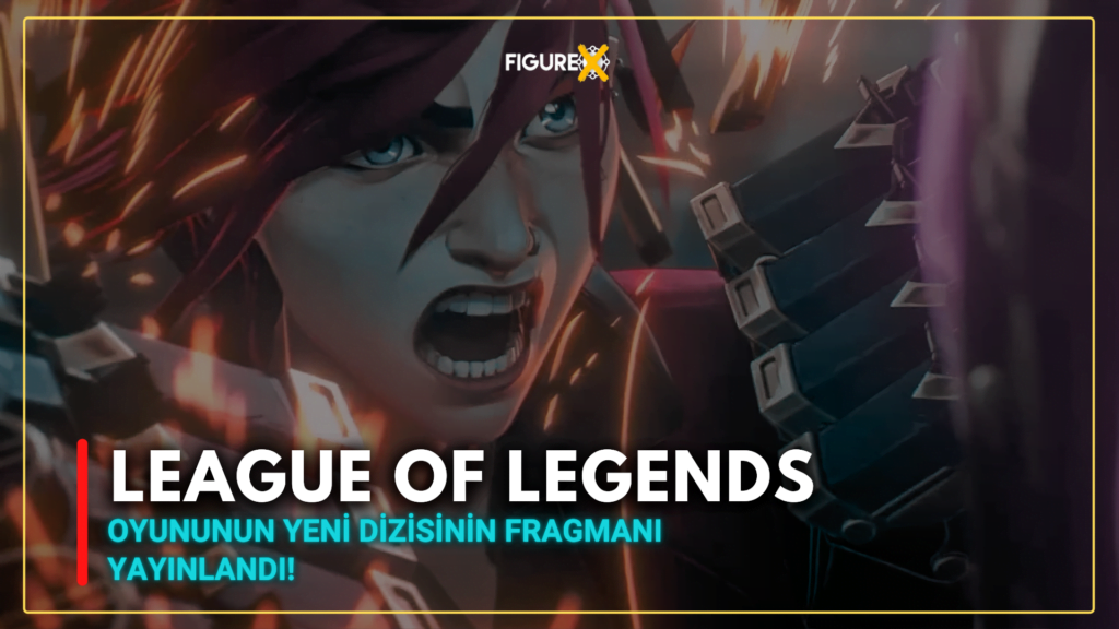 League of Legends Yeni Dizisi “Arcane” Netflix’te Duyurdu!